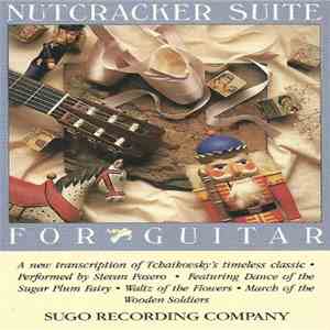 Tchaikovsky - Stevan Pasero - Nutcracker Suite For Guitar