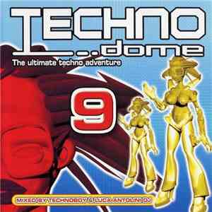 Technoboy / Luca Antolini DJ - Technodome 9