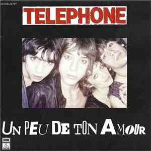 Telephone - Un Peu De Ton Amour / Fait Divers