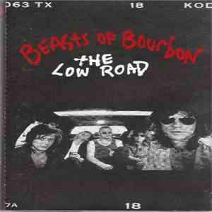 The Beasts Of Bourbon - The Low Road