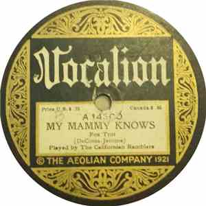 The Californian Ramblers - My Mammy Knows / Eddie Leonard Blues