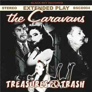 The Caravans - Treasures & Trash