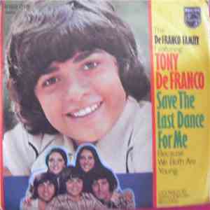 The DeFranco Family - Save The Last Dance For Me / Because We Both Are Young