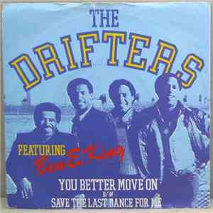 The Drifters Featuring Ben E. King - You Better Move On