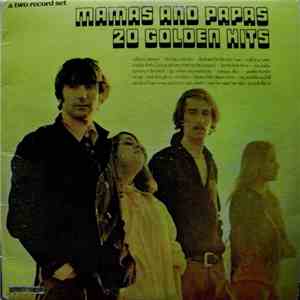 The Mamas & The Papas - 20 Golden Hits