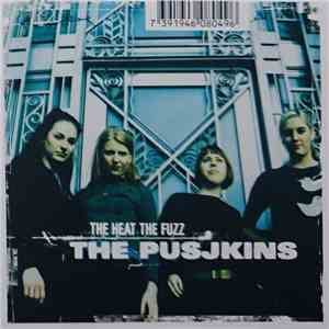 The Pusjkins - The Heat The Fuzz