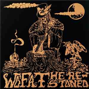 The Re-Stoned, Wo Fat - Apocalypse Of A Phantom / They Say I'm Different