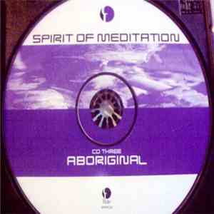 Unknown Artist - Spirit Of Meditation : Aboriginal