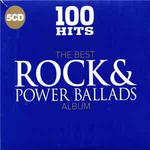Various - 100 Hits The Best Rock & Power Ballads Album