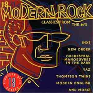 Various - 18 Modern Rock Classics From The 80's