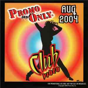 Various - Promo Only Club Video: Aug 2004
