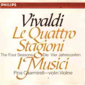 Vivaldi, I Musici, Pina Carmirelli - Le Quattro Stagioni