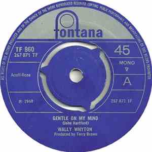 Wally Whyton - Gentle On My Mind / Ballad Of The Bol Weavil