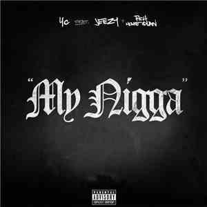 YG  Feat. Jeezy & Rich Homie Quan - My Nigga