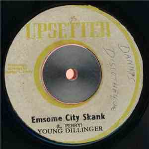 Young Dillinger - Emsome City Skank