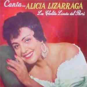 Alicia Lizarraga - La Cholita Linda Del Perú
