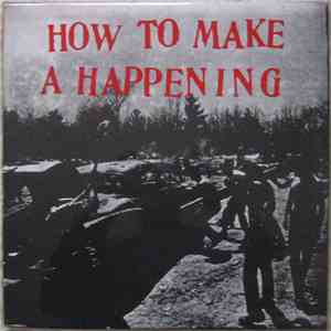 Allan Kaprow - How To Make A Happening