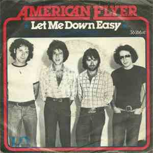 American Flyer - Let Me Down Easy
