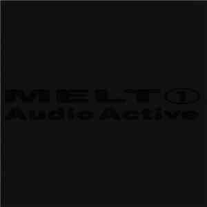 Audio Active - Melt 
