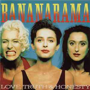 Bananarama - Love, Truth & Honesty