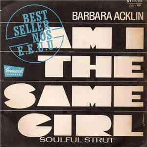 Barbara Acklin - Am I The Same Girl / Be By My Side
