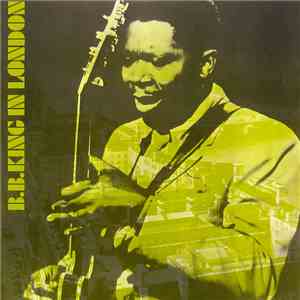 B.B. King - B.B King In London