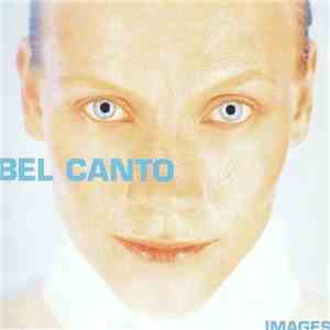 Bel Canto - Images