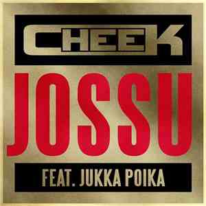Cheek  Feat. Jukka Poika - Jossu