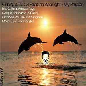 Cubique DJ CB Feat. Amera Light - My Passion EP