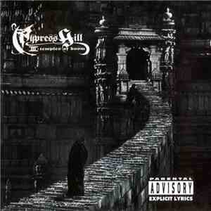 Cypress Hill - III (Temples Of Boom)