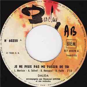 Dalida - Je Ne Peux Pas Me Passer De Toi