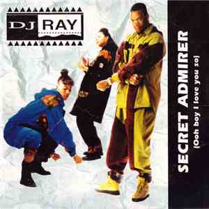 D.J. Ray - Secret Admirer (Ooh Boy, I Love You So)