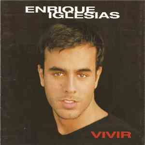 Enrique Iglesias - Vivir