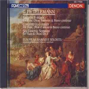 European Baroque Soloists - Telemann Suite in B Minor/Concerto in G major/Six Canonic Sonatas