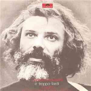 Georges Moustaki - È Troppo Tardi / Il Rischio