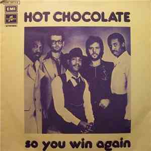 Hot Chocolate - So You Win Again