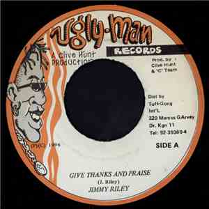 Jimmy Riley - Give Thanks And Praises