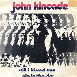 John Kincade - 'Till I Kissed You