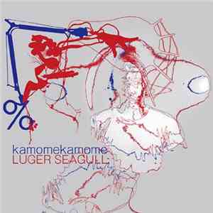 Kamomekamome - Luger Seagull