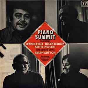 Lennie Felix, Brian Lemon, Keith Ingham, Ralph Sutton  - Piano Summit