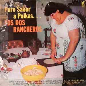 Los Dos Rancheros - Puro Sabor A Polkas...