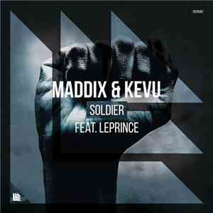 Maddix  & KEVU Feat. LePrince - Soldier