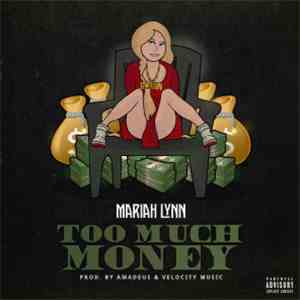 MariahLynn - Too Much Money