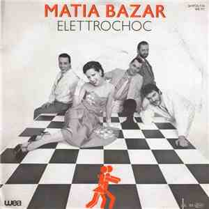 Matia Bazar - Elettrochoc