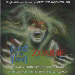 Matthew Jason Walsh - Kingdom Of The Vampire / Zombie Cop (Original Motion Picture Soundtracks)