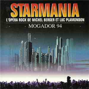 Michel Berger & Luc Plamondon - Starmania (Mogador 94)