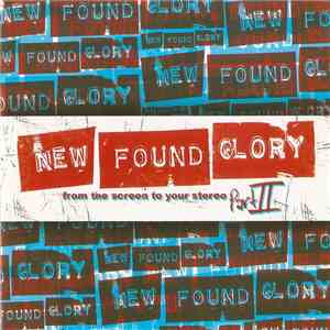 New Found Glory - From The Screen To Your Stereo Part II