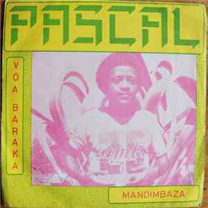 Pascal - Voa Baraka / Mandimbaza