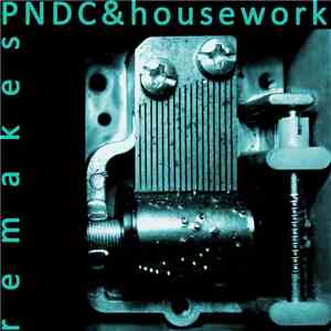 PNDC & Housework - Remakes