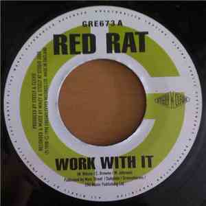 Red Rat / Genius - Work With It / Everyday Darling